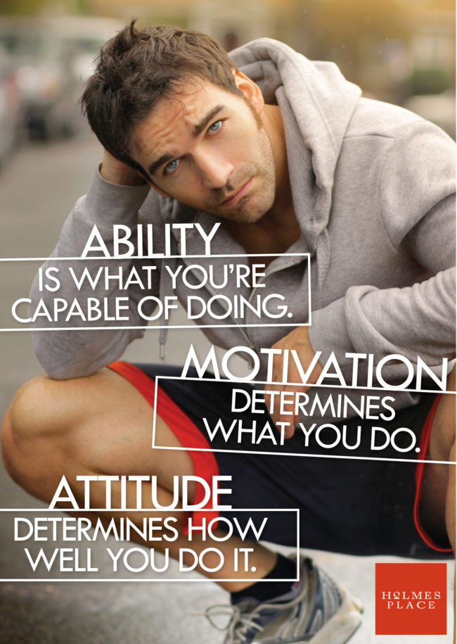 Holmes Place poster - Ability, motivation and attitude